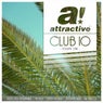 Attractive Club 10, Volume One (Selected Essentials - House, Deep House, Tech-House, Nu Disco)