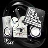 Yes, It's A Housesession - Vol. 41