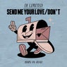 Send Me Your Love / Don't