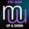 YER MAN - Up & Down