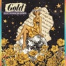 Gold (Can't Hold Me Down)
