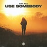 Use Somebody (Extended Mix)