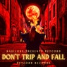 Don't Trip and Fall