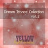 Dream Trance Collection, Vol. 2