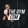 In The Gym - EDM
