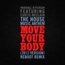 The House Music Anthem (Move Your Body) [2012 Version] [feat. Curtis McClain]