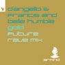 Gold - D'Angello & Francis Future Rave Mix