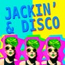 Jackin' & Disco