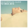 Beachhouse Guide to Ibiza 2015