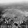 Suburban Ghetto