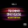 Techno Universe, Vol. 3 (Unleashed Techno Tracks)