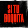 Si Tu Boquita (Remix)