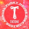 TIKTONE Annual Funky House 2024 