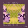 I Am Astronaut