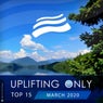 Uplifting Only Top 15: March 2020