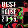 Best In The Music House 2015