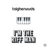 I'm the Riff Man