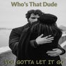 You Gotta Let It Go