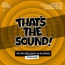 That's The Sound (Remixes)