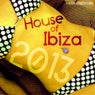 House Of Ibiza 2013