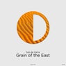 Grain of the East