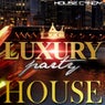 House Candy: Luxury Party House