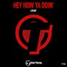 Hey How Ya Doin' 