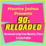 Maurice Joshua Presents 90s Reloaded