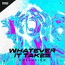 WHATEVER IT TAKES - Pro Mix