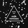 Milk (Remixes)