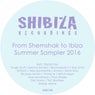 From Shemshak to Ibiza, Summer Sampler 2016