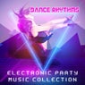 Dance Rhythms: Electronic Party Music Collection