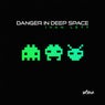 Danger In Deep Space