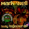 Stay Together Ep