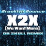 X2X (We Want More) [Dr Skull Remix]
