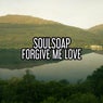 Forgive Me Love