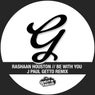 Be With You (J Paul Getto Remixes)