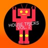House Tricks Vol. 2