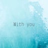 With you feat.Hatsune Miku