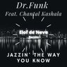 Jazzin' the Way You Know (Elof de Neve Remix)