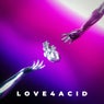 LOVE4ACID (Extended version)