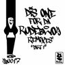Dis One For Da Rudebwoy (Remixes)