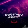 Don't You Worry