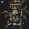 Don't Break Us