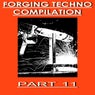 Forging Techno Compilation, Pt. 11