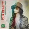 Our Reality GreenHeart Remix