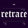 Retrace For Incurzion: