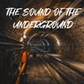 The Sound of the Underground