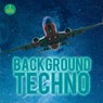 Background Techno