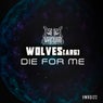 Die for Me